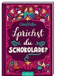 Cover: Sprichst du Schokolade? - arsEdition