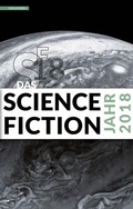 Cover: Das Science Fiction Jahr 2018 - Golkonda Verlag