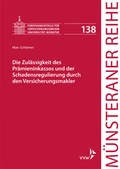 Cover: Die Zul&auml;ssigkeit des Pr&auml;mieninkassos und der Schadensregulierung durch den Versicherungsmakler - VVW Verlag Versicherungswirtschaft