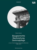 Cover: Baugeschichte Bauforschung Denkmalpflege - TUM.University Press