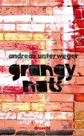 Cover: Grungy Nuts - Literaturverlag Droschl