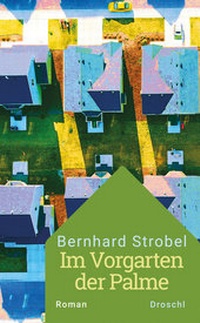 Enlarge image Cover: Im Vorgarten der Palme - Literaturverlag Droschl