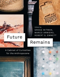 Enlarge image Cover: Future Remains - University of Chicago Press