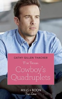 Enlarge image Cover: The Texas Cowboy's Quadruplets - Mills & Boon