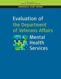 Abbildung von: Evaluation of the Department of Veterans Affairs Mental Health Services - National Academies Press
