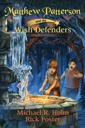 Cover: Matthew Patterson and the Wish Defenders - Holmade Publishing