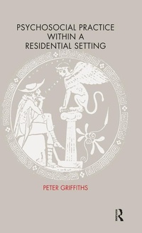 Enlarge image Cover: Psychosocial Practice within a Residential Setting - Routledge