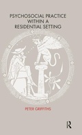 Cover: Psychosocial Practice within a Residential Setting - Routledge