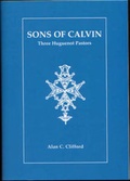 Cover: Sons of Calvin - Charenton Reformed Publishing