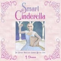Enlarge image Cover: Smart Cinderella - Smart Princess Books & More Publishing
