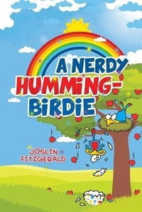 Enlarge image Cover: A Nerdy Humming-Birdie - Circles Legacy Publishing, LLC