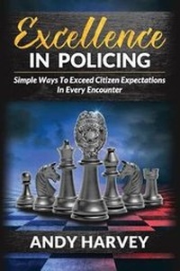 Abbildung von: Excellence in Policing - Andrew Harvey