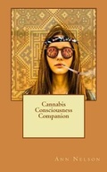 Cover: Cannabis Consciousness Companion - Ann Nelson