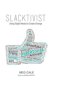 Enlarge image Cover: Slacktivist - Cale Creative