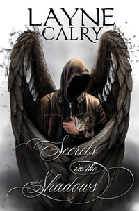 Enlarge image Cover: Secrets in the Shadows - Layne Calry Books