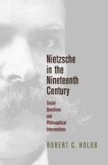 Cover: Nietzsche in the Nineteenth Century - University of Pennsylvania Press