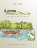 Cover: Among the Swamp People - The University of Alabama Press