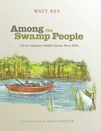 Enlarge image Cover: Among the Swamp People - The University of Alabama Press