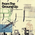 Cover: From the Ground Up: New Islington 2001-2007 - Len Grant Photography