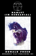 Cover: Hamlet (In Rehearsal) - Broadway Play Publishing Inc