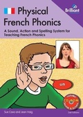 Cover: Physical French Phonics, 2nd edition (Book and CD-Rom) - Brilliant Publications