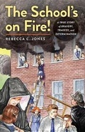 Cover: The School's on Fire! - Chicago Review Press