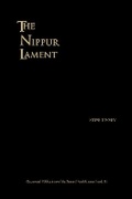 Cover: The Nippur Lament - Royal Rhetoric and Divine Legitimation in the Reign of Isme-Dagon of Isin (1953-1935 B.C.) - University of Pennsylvania Museum of Archaeology & Anthropology