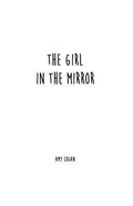 Cover: The Girl In The Mirror - Full Heart Publishing