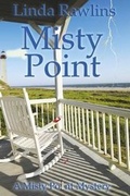 Cover: Misty Point - Riverbench Publishing, LLC