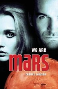 Enlarge image Cover: We Are Mars - Southernwood Technologies Inc.