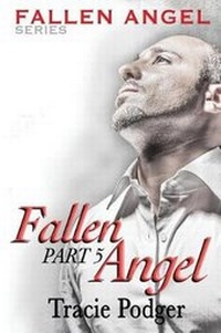 Enlarge image Cover: Fallen Angel, Part 5 - Tracie Podger, Author