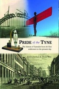 Enlarge image Cover: Pride of the Tyne - Northern Heritage