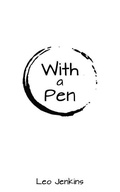 Cover: With A Pen - Leo Jenkins