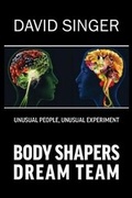 Cover: Body Shapers Dream Team - david singer