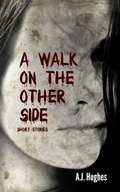 Cover: A Walk on the Other Side - Anicale Publishing
