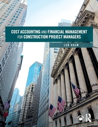 Abbildung von: Cost Accounting and Financial Management for Construction Project Managers - Routledge