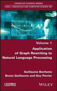 Enlarge image Cover: Application of Graph Rewriting to Natural Language Processing - Wiley