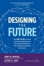 Cover: Designing the Future: How Ford, Toyota, and other World-Class Organizations Use Lean Product Development to Drive Innovation and Transform Their Business - McGraw Hill LLC