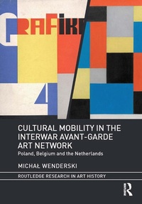 Abbildung von: Cultural Mobility in the Interwar Avant-Garde Art Network - Routledge