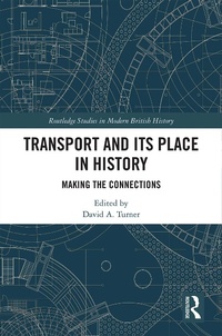 Abbildung von: Transport and Its Place in History - Routledge