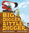 Cover: Big Digger Little Digger - Walker Books Ltd