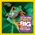 Cover: Little Kids First Big Book of The Rainforest - National Geographic Kids