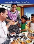 Cover: The Indian Family Table - Mason Crest Publishers