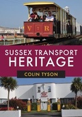 Cover: Sussex Transport Heritage - Amberley Publishing