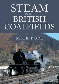 Abbildung von: Steam in the British Coalfields - Amberley Publishing