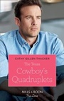Cover: The Texas Cowboy's Quadruplets - Mills & Boon