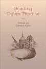 Cover: Reading Dylan Thomas - Edinburgh University Press