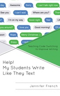 Cover: Help! My Students Write Like They Text - Rowman & Littlefield Publishers