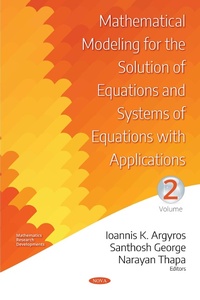Enlarge image Cover: Mathematical Modeling for the Solution of Equations and Systems of Equations with Applications. Volume II - Nova Science Publishers Inc