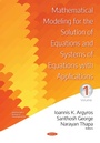 Cover: Mathematical Modeling for the Solution of Equations and Systems of Equations with Applications. Volume I - Nova Science Publishers